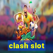 clash slot