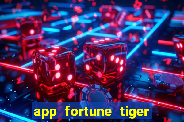 app fortune tiger paga mesmo