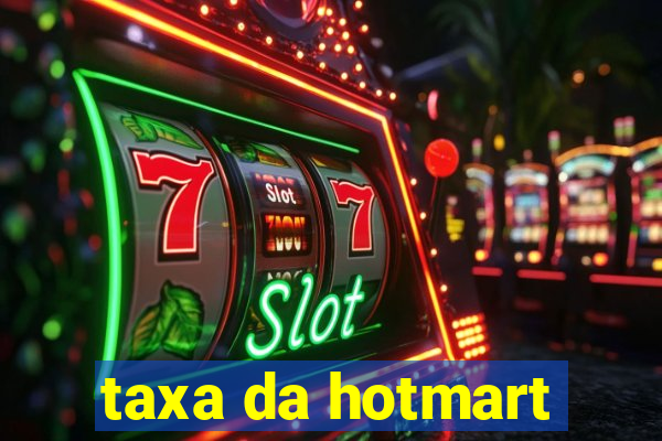 taxa da hotmart