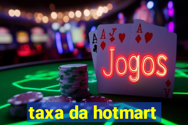 taxa da hotmart