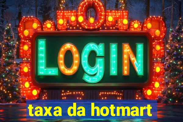 taxa da hotmart