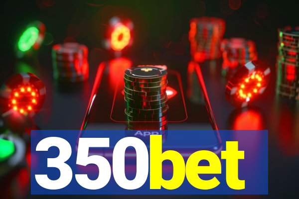 350bet