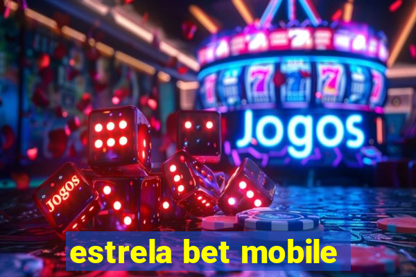 estrela bet mobile