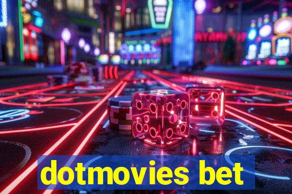 dotmovies bet