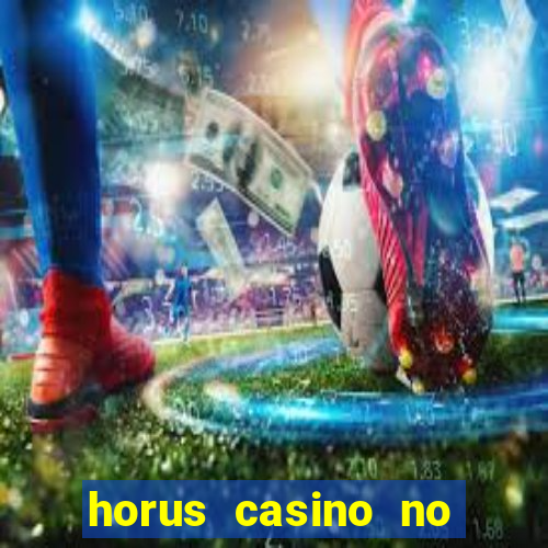 horus casino no deposit bonus