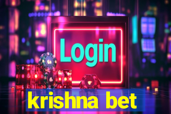 krishna bet