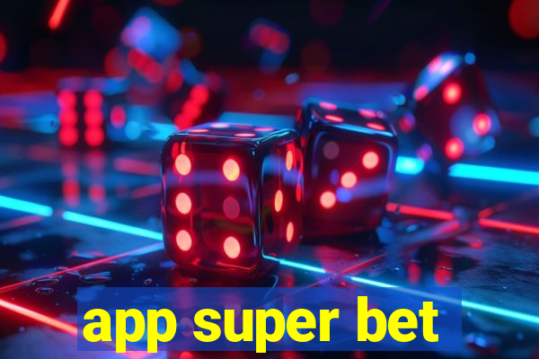 app super bet