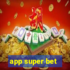 app super bet