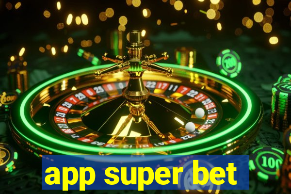 app super bet