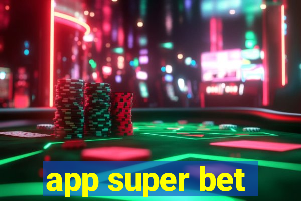 app super bet