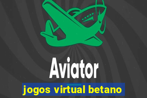 jogos virtual betano