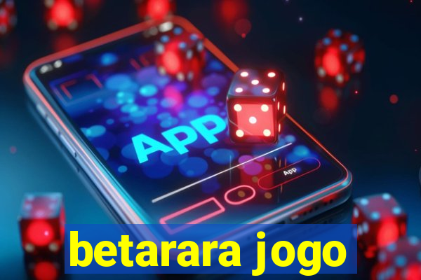 betarara jogo