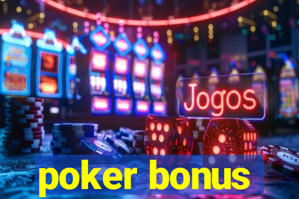 poker bonus