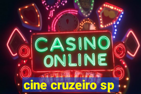 cine cruzeiro sp