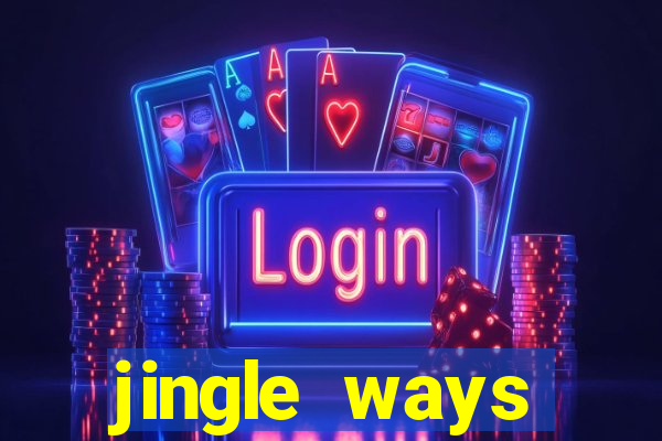 jingle ways megaways slot