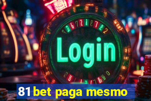 81 bet paga mesmo