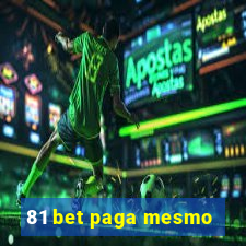 81 bet paga mesmo