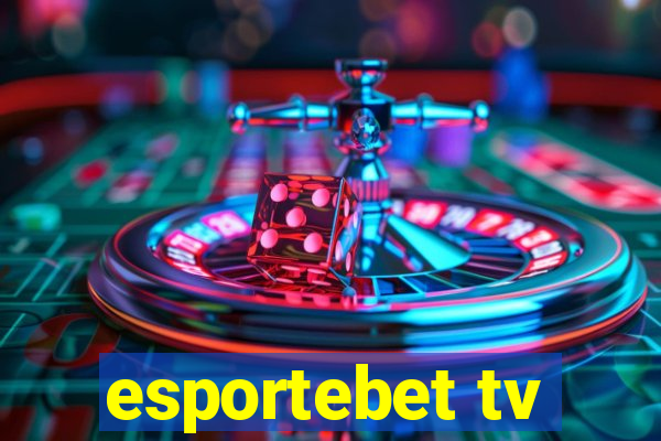 esportebet tv