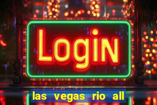 las vegas rio all suite hotel and casino