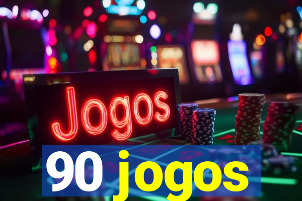 90 jogos