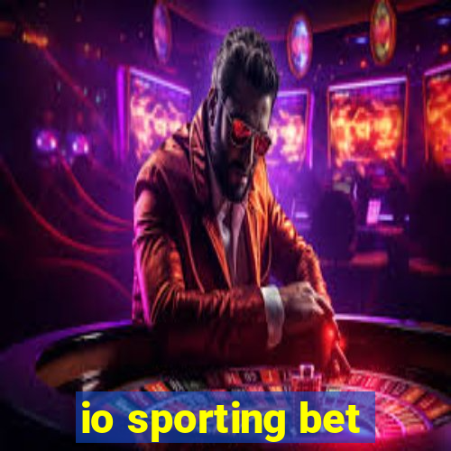 io sporting bet