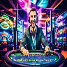 1xslots casino промокод