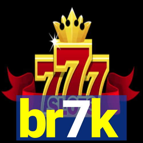 br7k