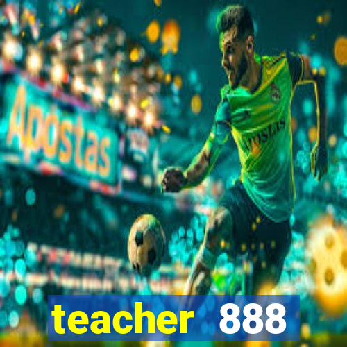 teacher 888 plataforma login