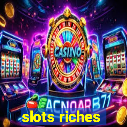 slots riches