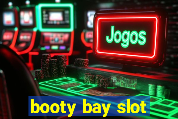 booty bay slot