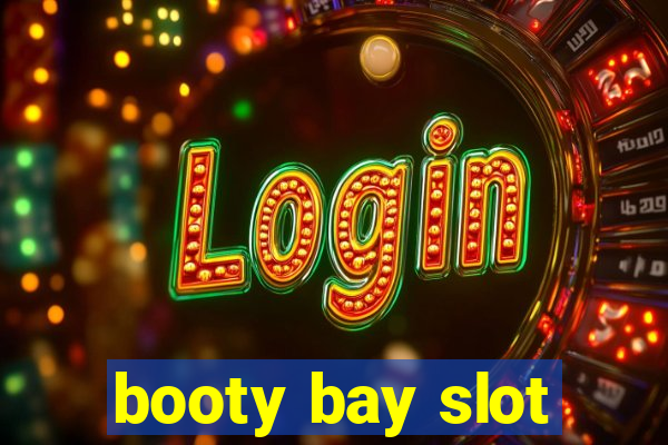 booty bay slot