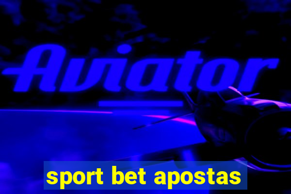 sport bet apostas