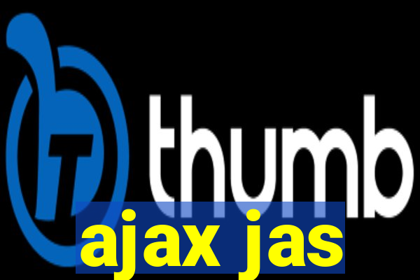 ajax jas