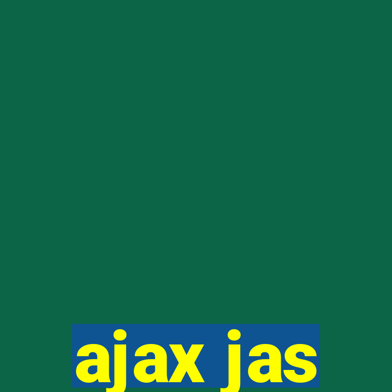 ajax jas