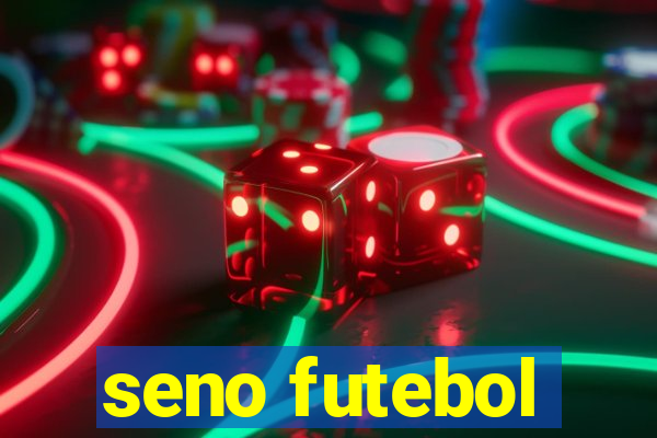 seno futebol