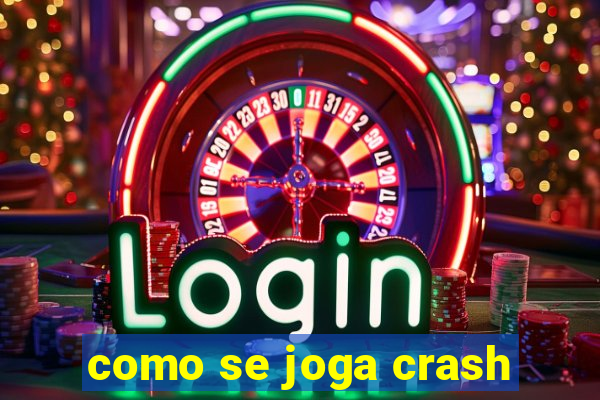 como se joga crash