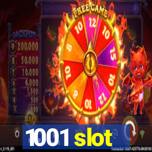 1001 slot