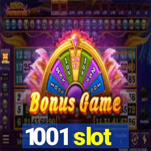 1001 slot