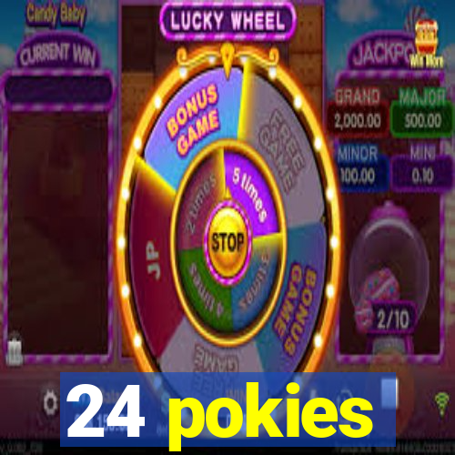 24 pokies