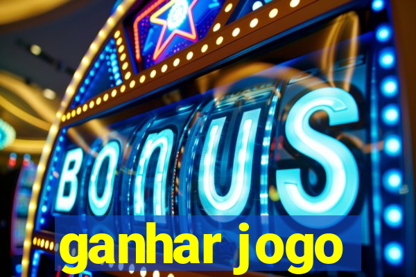 ganhar jogo