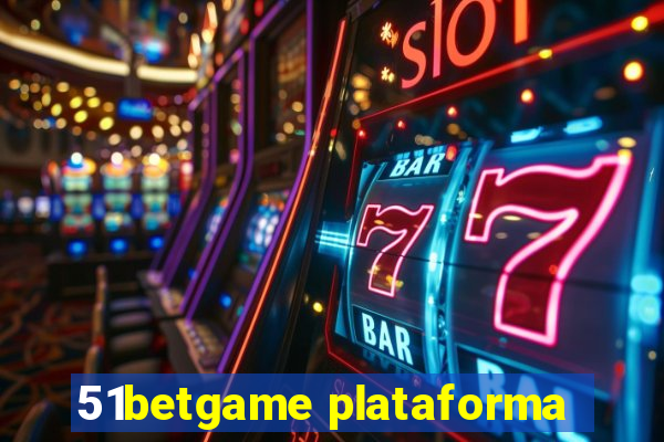 51betgame plataforma