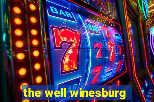 the well winesburg