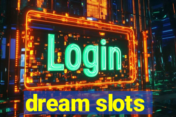 dream slots