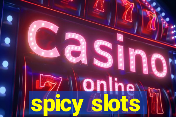 spicy slots