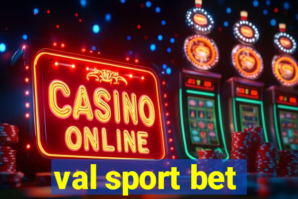 val sport bet