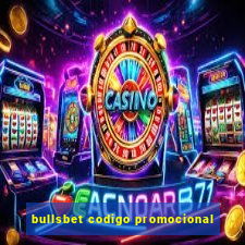 bullsbet codigo promocional