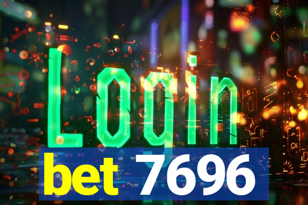 bet 7696