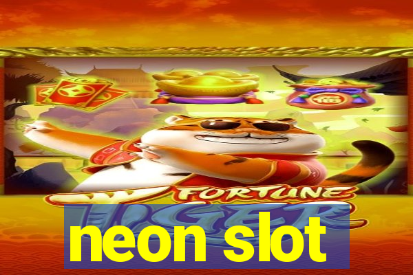 neon slot