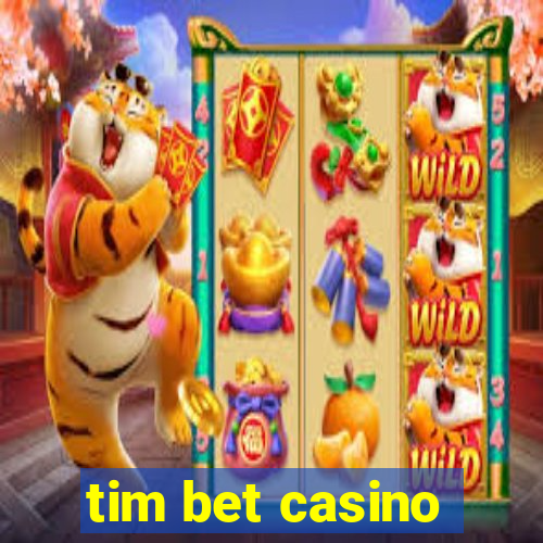 tim bet casino