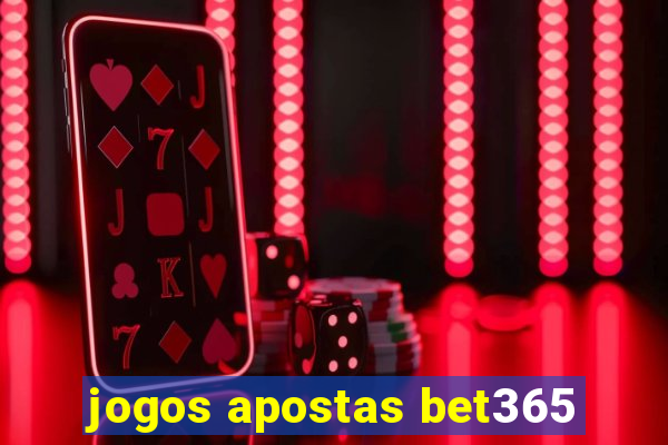 jogos apostas bet365